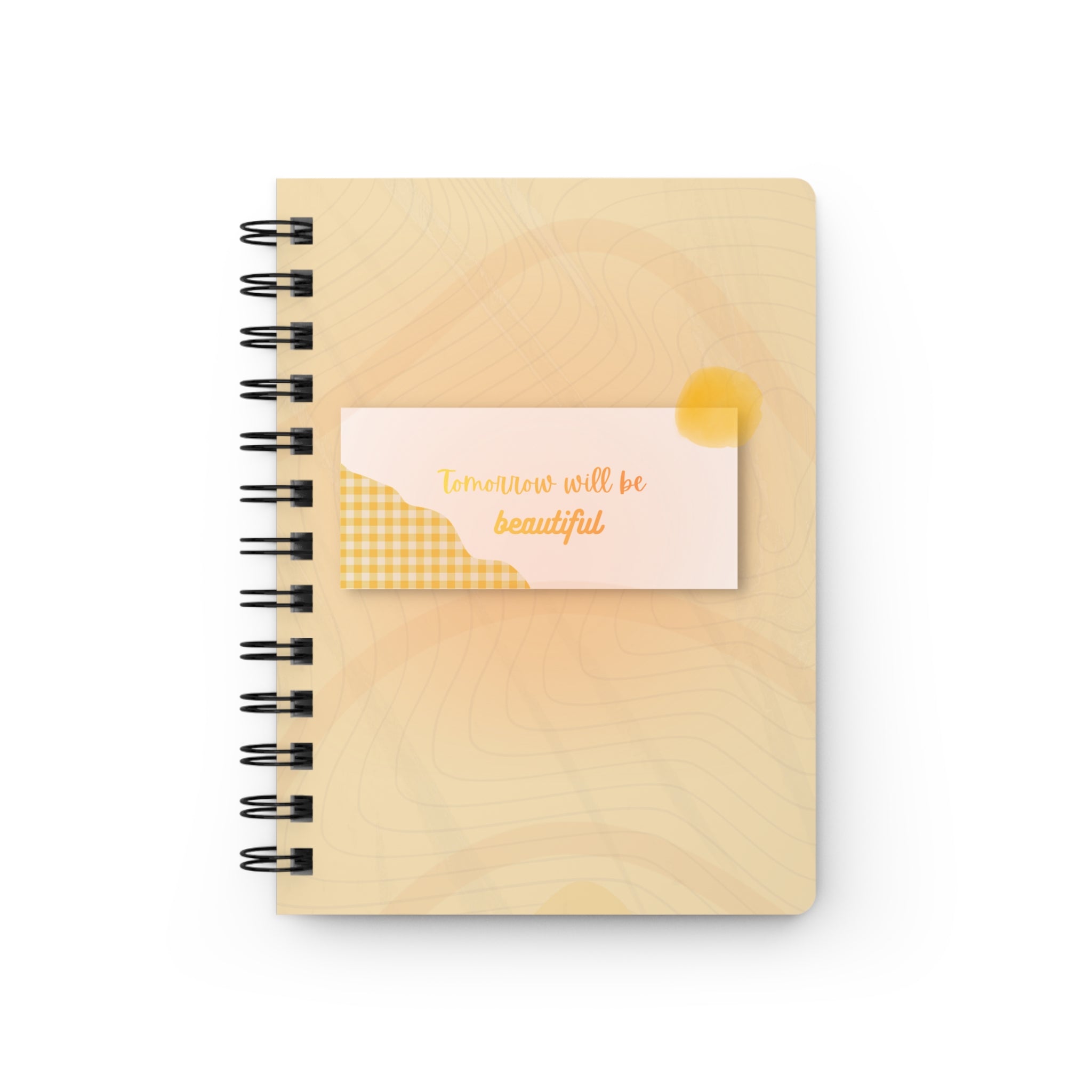 Spiral Journal — "Tomorrow Will Be Beautiful" Motivational Notebook